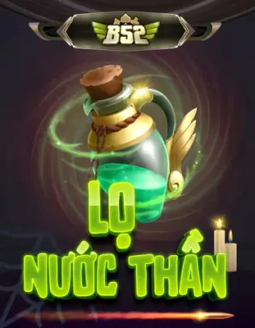 B52 Lỏ Nước Thần